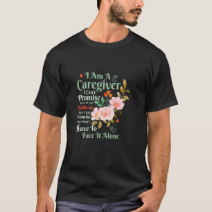 Camiseta Sou um Cuidador Não Posso Prometer Cuidador Presta