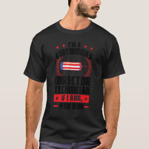 Camiseta Sou um diretor de fogos de artifício.