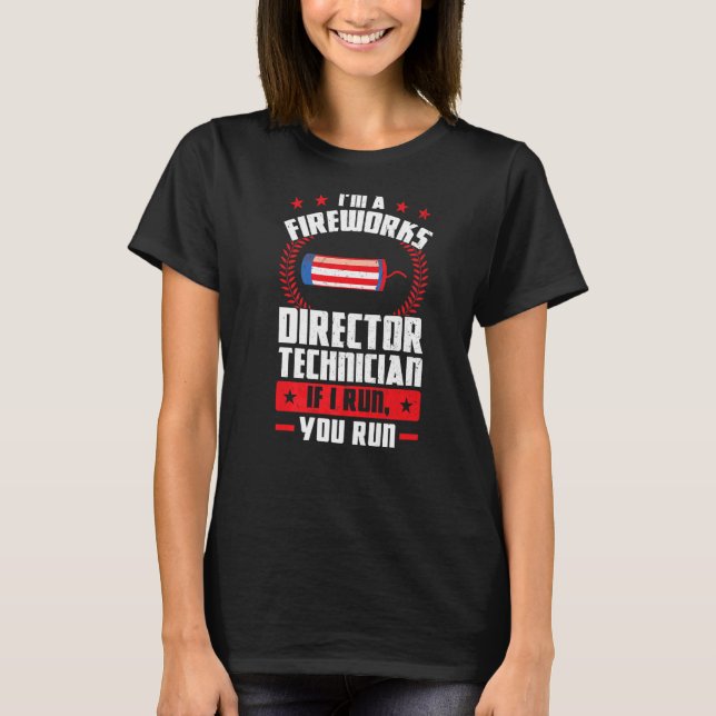 Camiseta Sou um diretor de fogos de artifício. (Frente)
