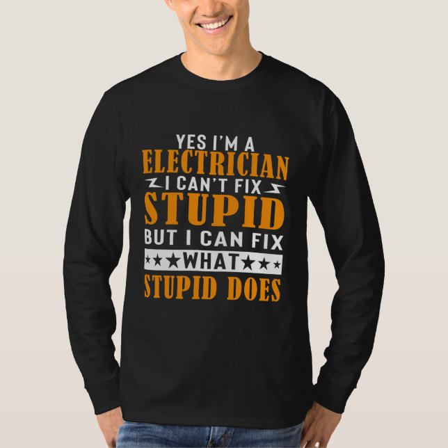 Camiseta Sou um eletricista que não consigo consertar o est (Frente)