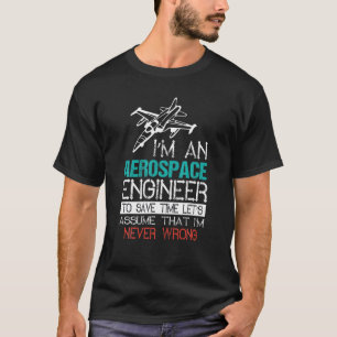 Camiseta Sou um Engenheiro Aeroespacial - Motor Aeroespacia