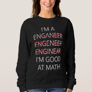 Camiseta Sou um Engenheiro bom em matemática Física Ciência