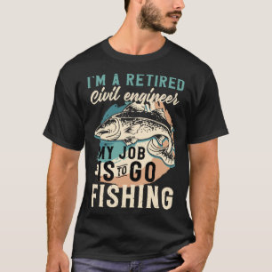 Camiseta Sou um engenheiro civil aposentado, meu trabalho é