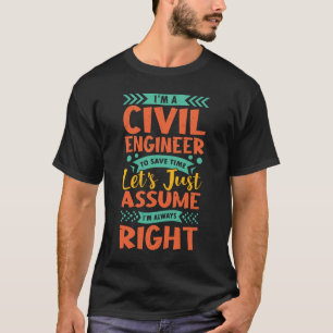 Camiseta Sou um engenheiro civil para economizar vamos de t