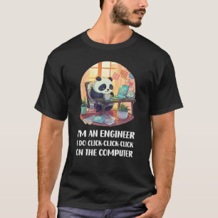 Camiseta Sou um Engenheiro do qual eu clique em Clique no C