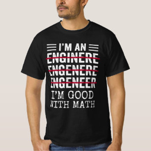 Camiseta Sou Um Engenheiro, Engraçado Engenheiro De Ortogr