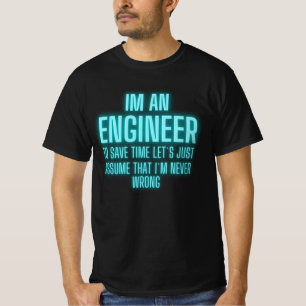 Camiseta Sou um Engenheiro que sempre tenho razão - Engenh