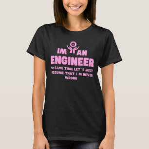 Camiseta Sou um Engenheiro que sempre tenho razão - Engenh