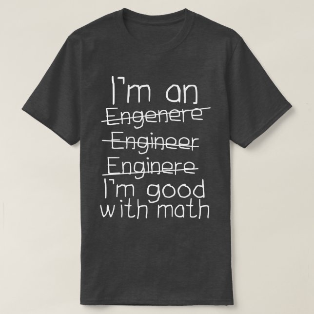 Camiseta Sou Um Engenheiro Que Sou Bom Com Matemática (Frente do Design)