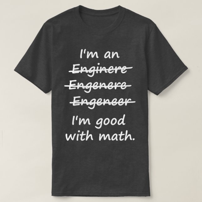 Camiseta Sou um Engenheiro que sou bom em matemática (Frente do Design)