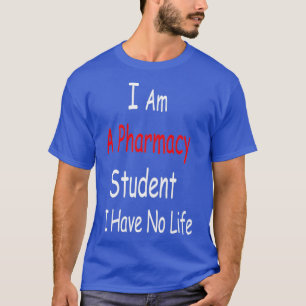 Camiseta Sou Um Estudante De Farmácia Não Tenho ruas De Far