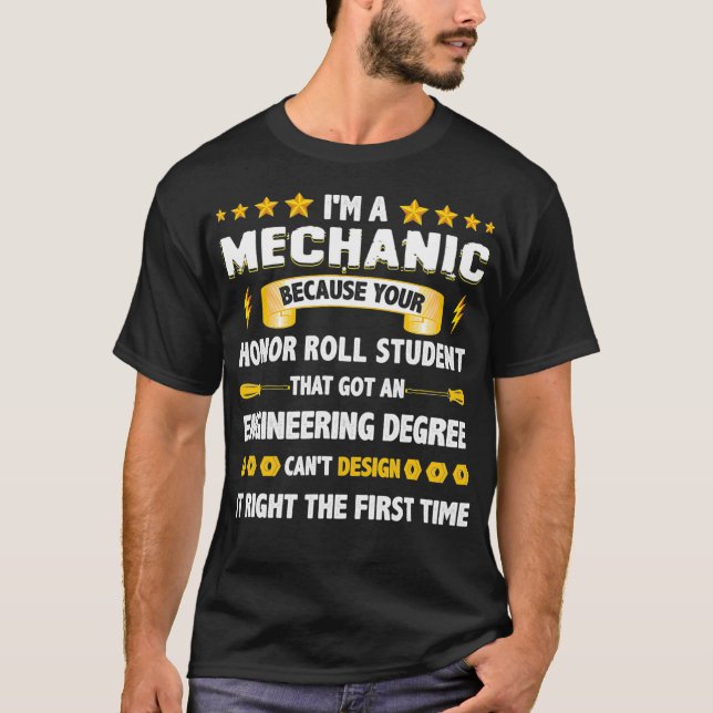 Camiseta Sou Um Estudante Mecânico Que Conseguiu Uma Engenh (Frente)