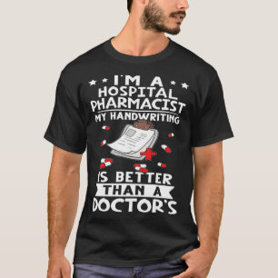 Camiseta Sou um Farmacêutico Hospital A Escrever Manuscrito