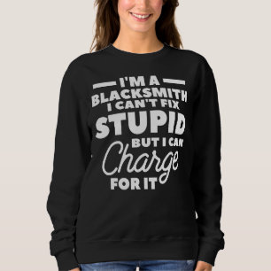Camiseta Sou um ferreiro que não posso consertar estúpido,
