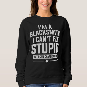 Camiseta Sou um ferreiro que não posso consertar estúpido,