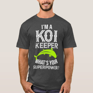 Camiseta Sou um goleiro koi que é a sua superpotência - K
