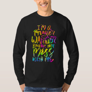 Camiseta Sou um guerreiro da oração, melhor não mexer comig