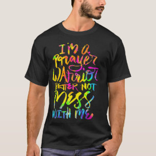 Camiseta Sou um guerreiro de orações, é melhor não me chate