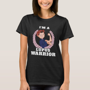 Camiseta Sou um guerreiro Lupus Sensibilizado
