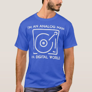 Camiseta Sou um homem analógico em um mundo digital