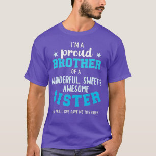 Camiseta Sou um irmão orgulhoso de um doce e maravilhoso.