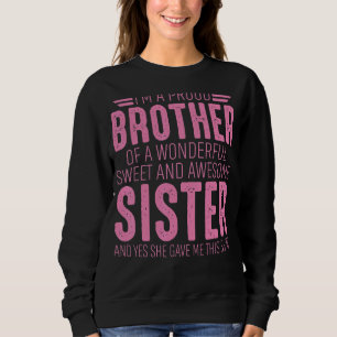 Camiseta Sou um Irmão Orgulhoso de um doce maravilhoso e Aw