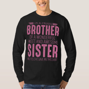 Camiseta Sou um Irmão Orgulhoso de um doce maravilhoso e Aw