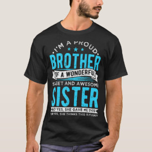 Camiseta Sou um Irmão Orgulhoso de um Maravilhoso Sweet.