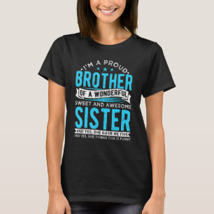 Camiseta Sou um Irmão Orgulhoso de um Maravilhoso Sweet.