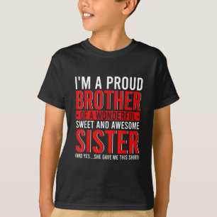 Camiseta Sou Um Irmão Orgulhoso De Uma Família Irmã Incr