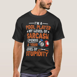Camiseta Sou um jogador de Piscinas, meu nível de Piscina d