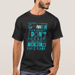 Camiseta Sou Um Jogador Não Porque Não Tenho Uma Vida 5