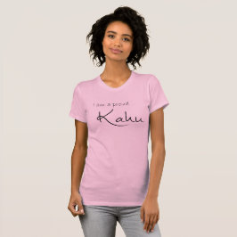 Camiseta Sou um Kahu orgulhoso (pai de estimação) - Benefíc