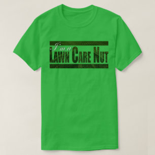 Camiseta Sou um Louco por Cuidado de Jardim