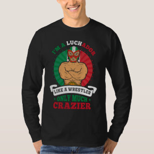 Camiseta Sou um Luchador como um Lutador, só que Muito Mais