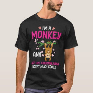 Camiseta Sou um macaco Nana como uma avó normal, exceto M
