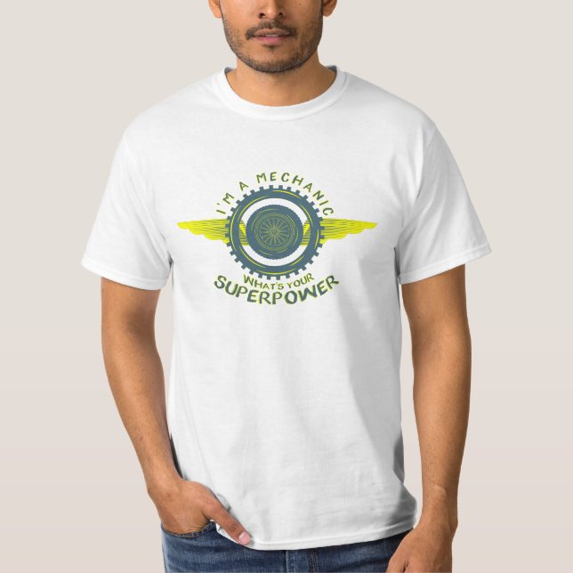 Camiseta Sou um Mecânico. Qual é a sua superpotência? (Frente)