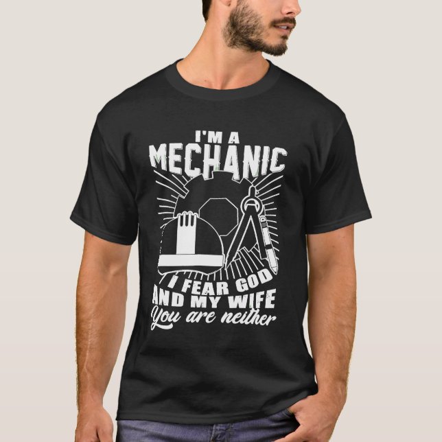 Camiseta Sou um mecânico, temo a Deus e minha esposa (Frente)