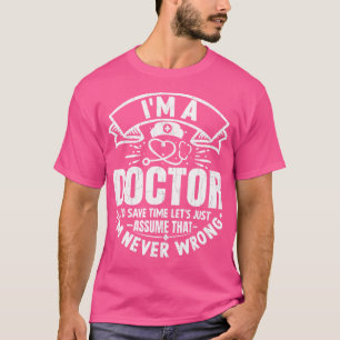 Camiseta Sou Um Médico Engraçado Estudantes Da Faculdade De