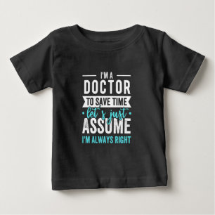 Camiseta Sou um médico para poupar Vamos de tempo, só sup
