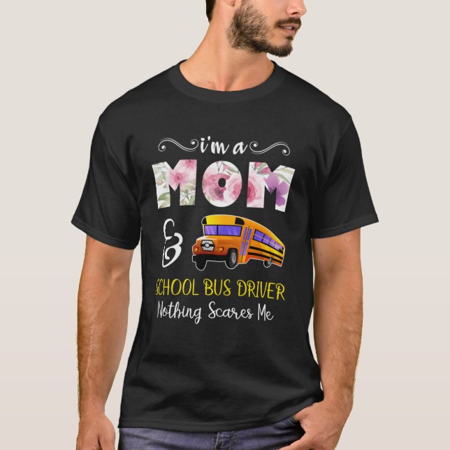 Camiseta Sou um motorista de ônibus escolar e de mãe (Frente)