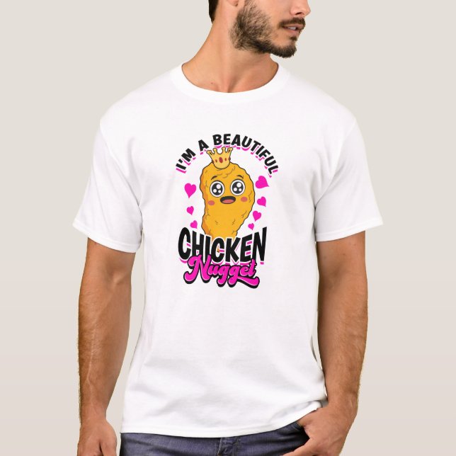 Camiseta Sou um nugget de frango lindo - nugget de frango (Frente)