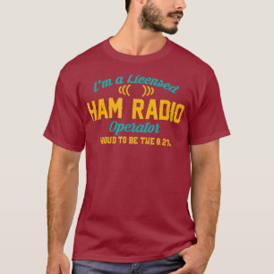 Camiseta Sou Um Operador De Rádio Ham Licenciado Engraçado