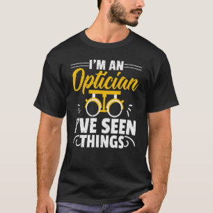 Camiseta Sou um Óptico Já Vi Coisas Optometrista Optom