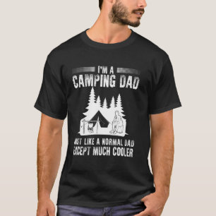Camiseta Sou Um Pai De Acampamento Como Um Pai Normal Excet