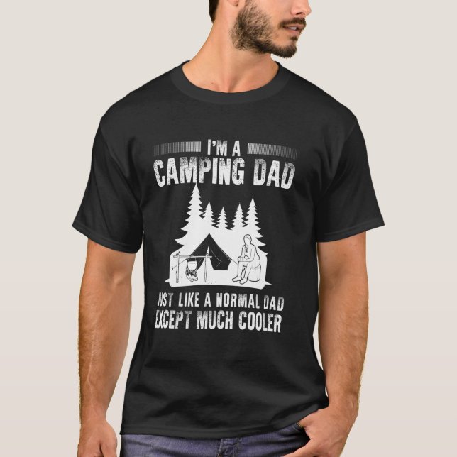 Camiseta Sou Um Pai De Acampamento Como Um Pai Normal Excet (Frente)
