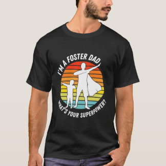 Camiseta Sou um Pai de Foster. Qual é o seu melhor superpod