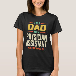 Camiseta Sou um Pai e um Assistente Médico