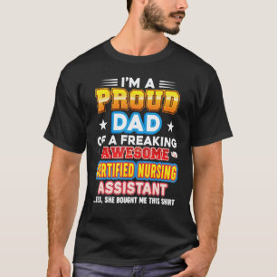 Camiseta Sou Um Pai Orgulhoso De Auxiliar De Enfermagem Cer