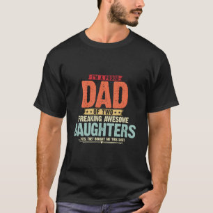 Camiseta SOU UM PAI Orgulhoso De Duas Filhas INCRÍVEIS